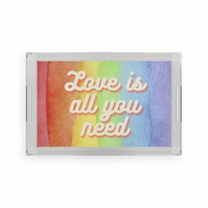 Utensils & Tools | Love Is All You Need Acrylic Serving Tray, 11" x 17" Kitchen Serveware